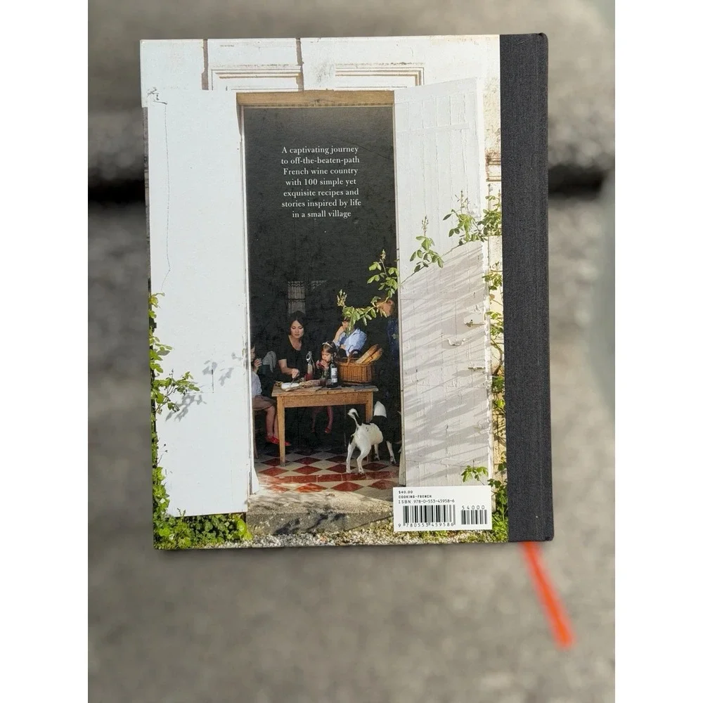 French Country Cooking Village in the Vineyards Mimi Thorisson Cookbook 1st Ed.